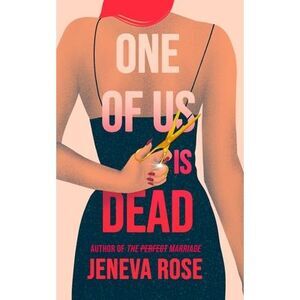 One of Us Is Dead -- Jeneva Rose